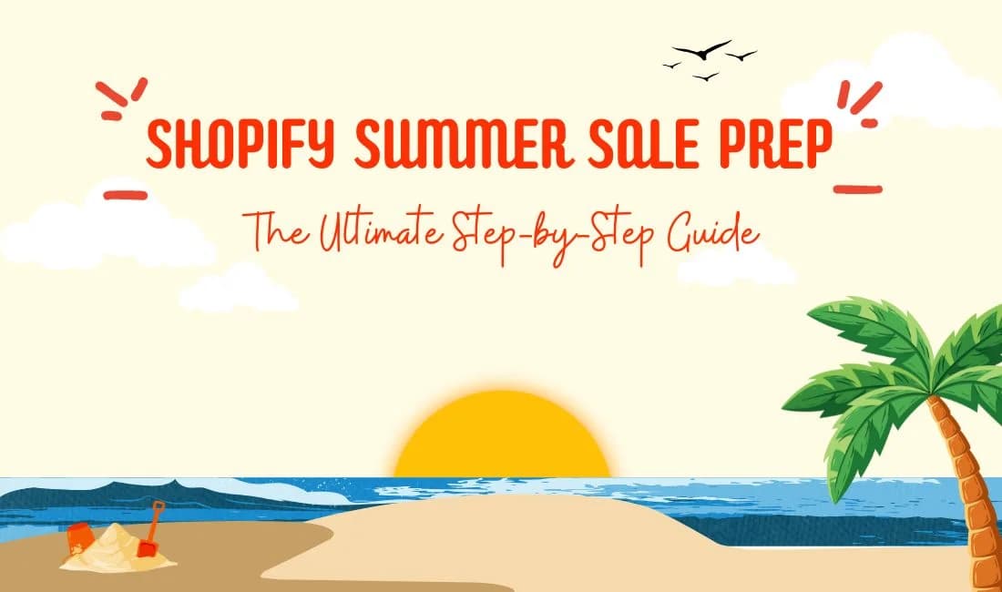 9 Steps to a Winning Summer Sale Prep for Your Shopify Store