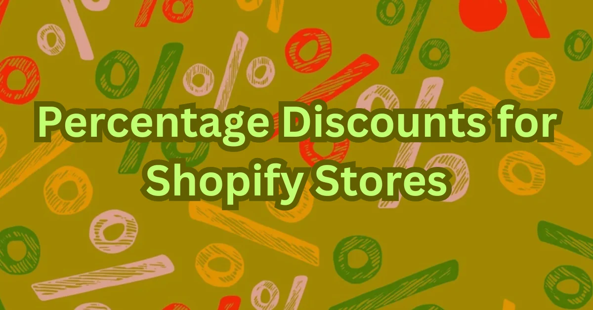 Percentage Discounts for Shopify Stores (2026 Updated)