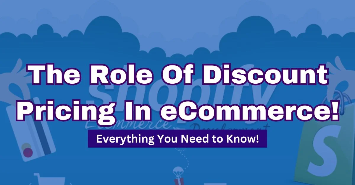 5 Effective Strategies of The Discount Pricing in eCommerce!