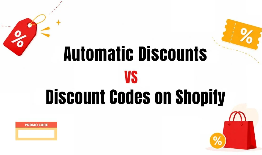 Automatic Discounts vs Discount Codes on Shopify: What Merchants Get Wrong Before Choosing
