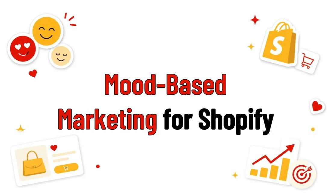 Mood-Based Marketing for Shopify: Why Your Store Needs to Feel Like a Brand, Not a Catalog
