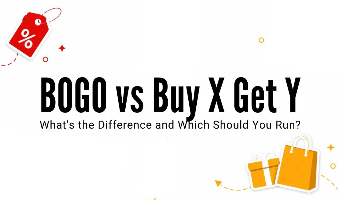 BOGO vs Buy X Get Y: How to Know Which Promotion Actually Fits Your Store