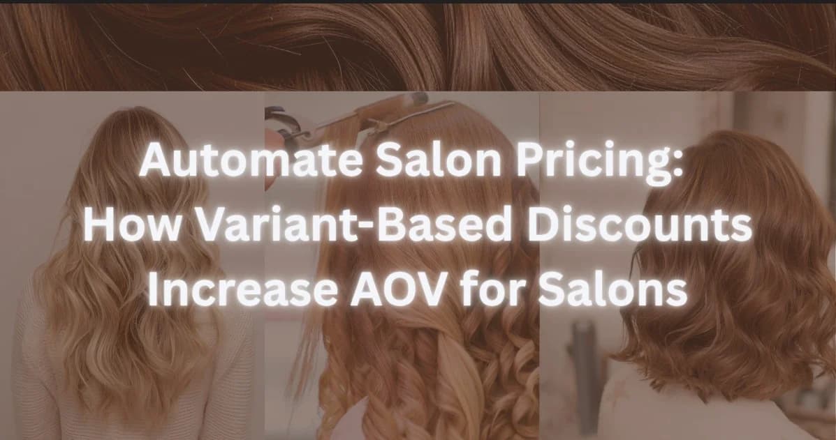 Automate Salon Pricing in 2026: How Variant-Based Discounts Increase AOV for Salons