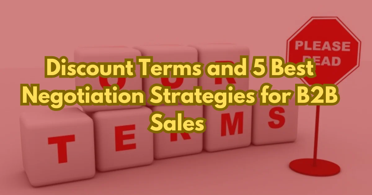Discount Terms and 5 Best Negotiation Strategies for B2B Sales (2026 Updated)
