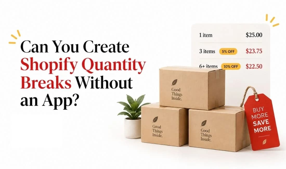 Can You Do Shopify Quantity Breaks Without an App?