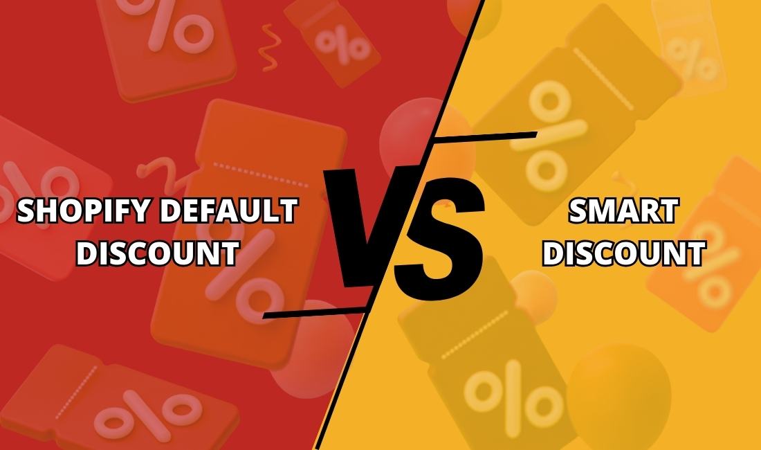 Shopify default discount vs smart discount
