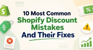 shopify discount mistakes - feature image